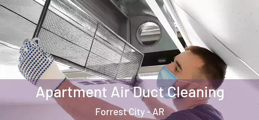  Apartment Air Duct Cleaning Forrest City - AR
